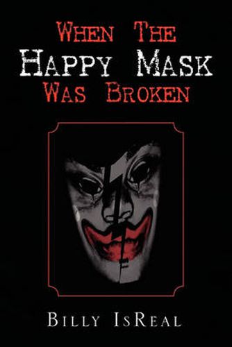 Cover image for When the Happy Mask Was Broken