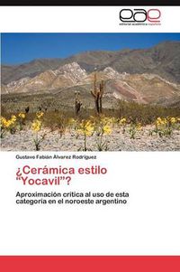 Cover image for Ceramica Estilo Yocavil?