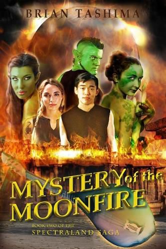 Cover image for Mystery of the Moonfire: Book Two of the Spectraland Saga