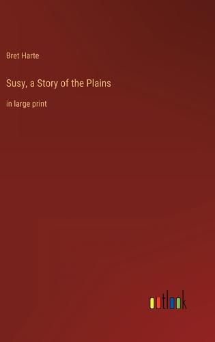 Cover image for Susy, a Story of the Plains