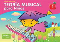 Cover image for Teoria Musical Para Ninos [Music Theory for Young Children], Bk 1: Spanish Language Edition