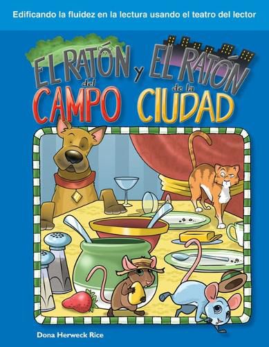 Cover image for El raton del campo y el raton de la ciudad (The Town Mouse and the Country Mouse) (Spanish Version)