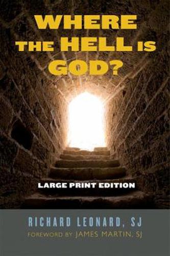 Where the Hell Is God? Large Print Edition