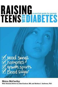 Cover image for Raising Teens with Diabetes: A Survival Guide for Parents