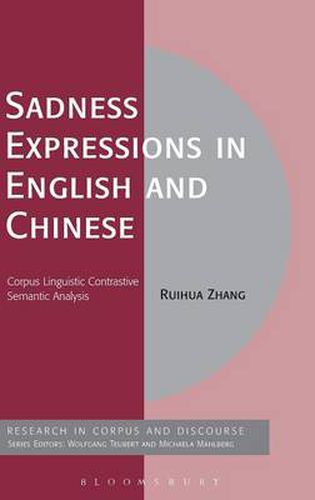 Cover image for Sadness Expressions in English and Chinese: Corpus Linguistic Contrastive Semantic Analysis