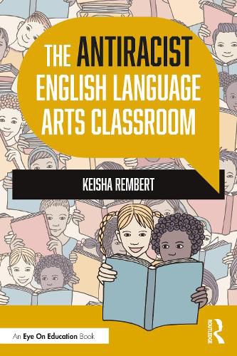 Cover image for The Antiracist English Language Arts Classroom