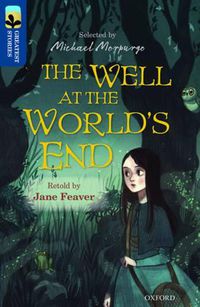 Cover image for Oxford Reading Tree TreeTops Greatest Stories: Oxford Level 14: The Well at the World's End