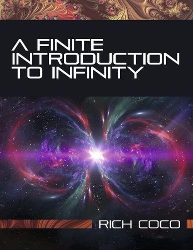 Cover image for A Finite Introduction To Infinity