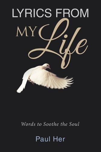 Cover image for Lyrics from My Life: Words to Soothe the Soul