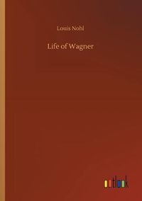 Cover image for Life of Wagner