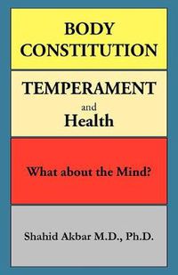 Cover image for Body Constitution, Temperament and Health: What about the Mind?