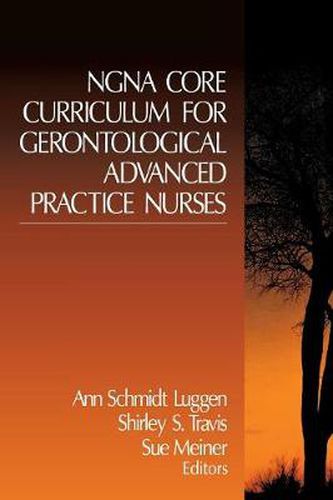 Cover image for NGNA Core Curriculum for Gerontological Advanced Practice Nurses