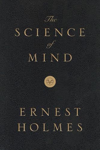 Cover image for The Science of Mind: Deluxe Leather-Bound Edition