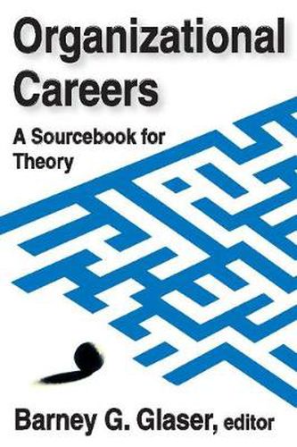 Cover image for Organizational Careers: A Sourcebook for Theory