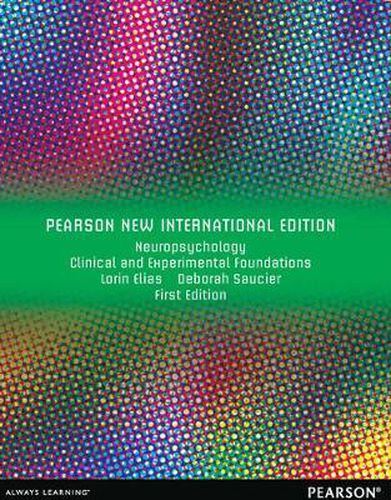 Cover image for Neuropsychology: Clinical and Experimental Foundations: Pearson New International Edition