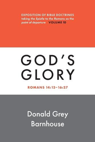 Romans, Vol 10: God's Glory