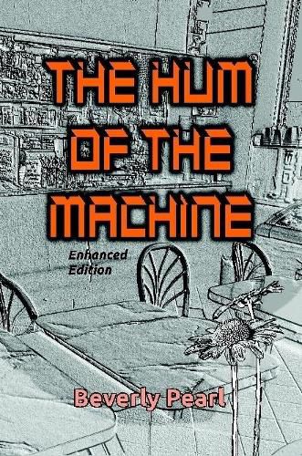 Cover image for The Hum of the Machine, Enhanced Edition