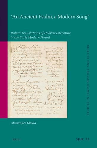 Cover image for An Ancient Psalm, a Modern Song: Italian Translations of Hebrew Literature in the Early Modern Period