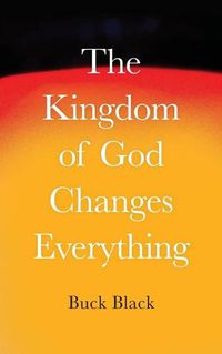 Cover image for The Kingdom of God Changes Everything