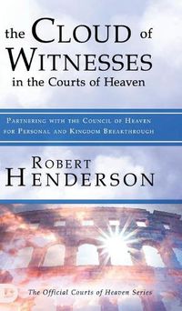 Cover image for The Cloud of Witnesses in the Courts of Heaven