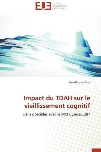 Cover image for Impact Du Tdah Sur Le Vieillissement Cognitif