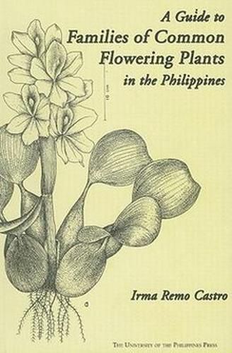 Cover image for A Guide to Families of Common Flowering Plants in the Philippines