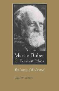 Cover image for Martin Buber and Feminist Ethics: The Priority of the Personal