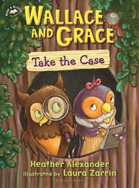 Cover image for Wallace and Grace Take the Case