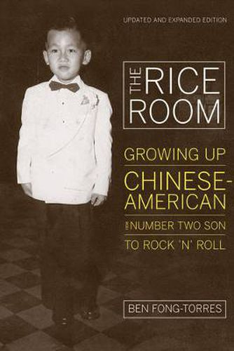 Cover image for The Rice Room: Growing Up Chinese-American from Number Two Son to Rock 'n' Roll