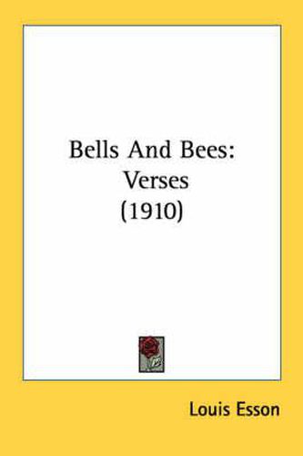 Bells and Bees: Verses (1910)