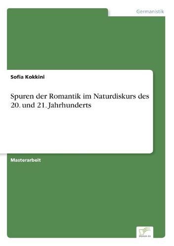 Cover image for Spuren der Romantik im Naturdiskurs des 20. und 21. Jahrhunderts