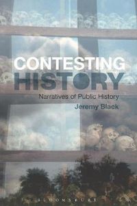 Cover image for Contesting History: Narratives of Public History