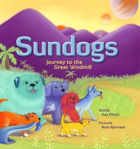 Cover image for Sundogs: Journey to the Great Windmill