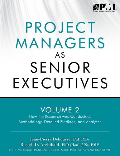 Project managers as senior executives: Vol. 2: How the research was conducted