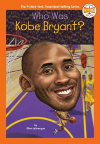 Cover image for Who Was Kobe Bryant?