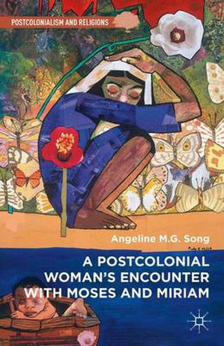 Cover image for A Postcolonial Woman's Encounter with Moses and Miriam