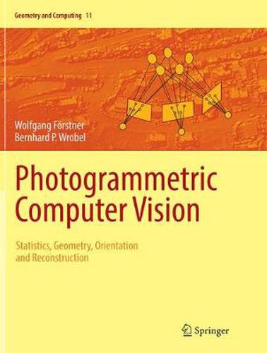 Cover image for Photogrammetric Computer Vision: Statistics, Geometry, Orientation and Reconstruction