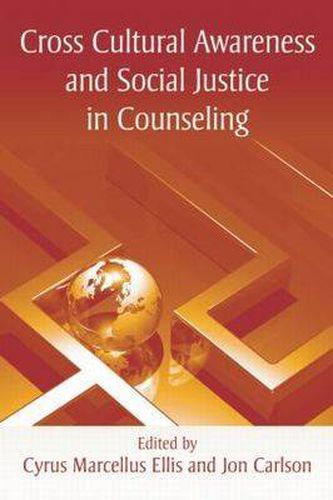 Cover image for Cross Cultural Awareness and Social Justice in Counseling