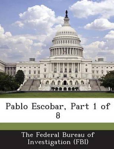 Cover image for Pablo Escobar, Part 1 of 8