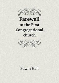 Cover image for Farewell to the First Congregational Church