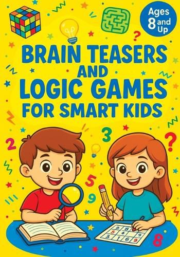Cover image for Brain Teasers and Logic Games for Smart Kids