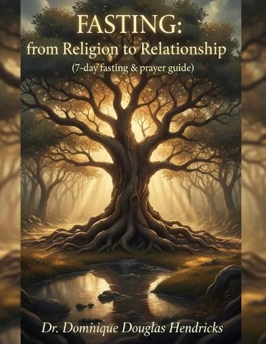 Cover image for Fasting from Religion to Relationship