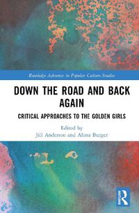 Cover image for Down the Road and Back Again