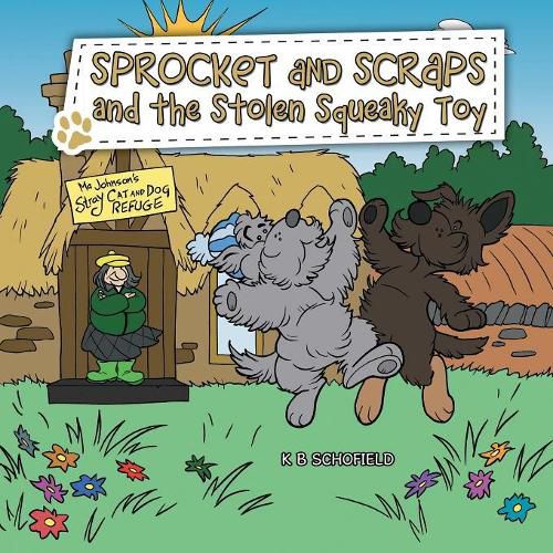 Cover image for Sprocket and Scraps and the Stolen Squeaky Toy