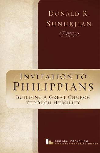 Cover image for Invitation to Philippians: Building a Great Church Through Humility