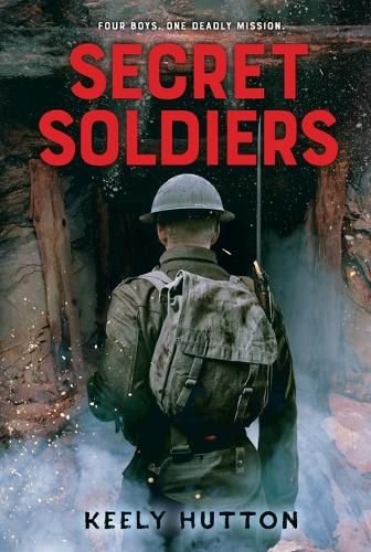 Cover image for Secret Soldiers: A Novel of World War I