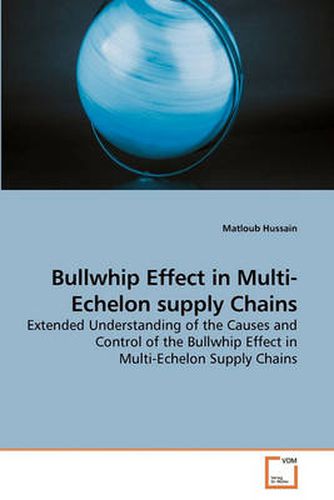Cover image for Bullwhip Effect in Multi-Echelon Supply Chains