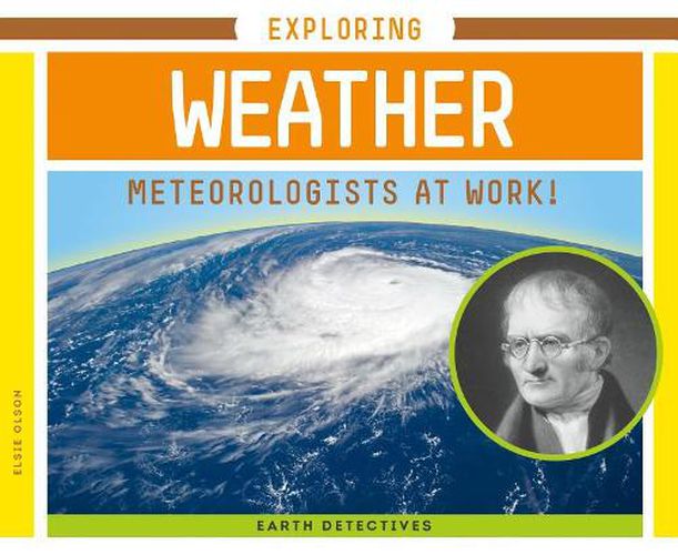 Cover image for Exploring Weather: Meteorologists at Work!