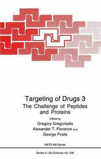 Cover image for Targeting of Drugs 3: The Challenge of Peptides and Proteins