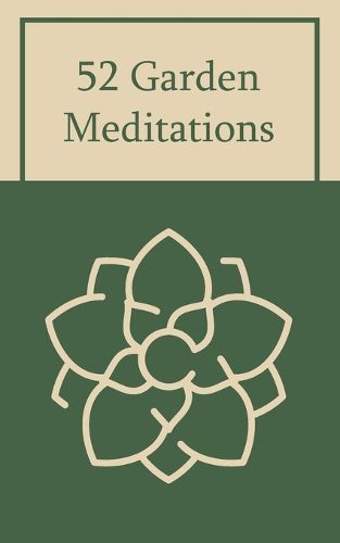 52 Garden Meditations